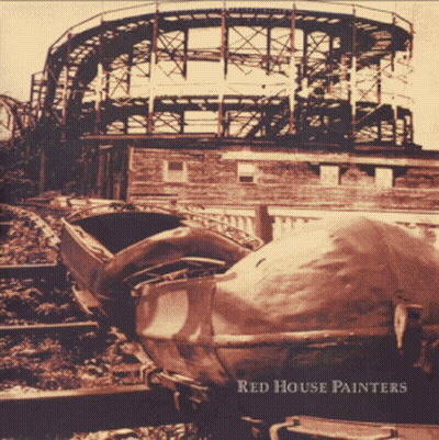 Roller Coaster Red House Painters