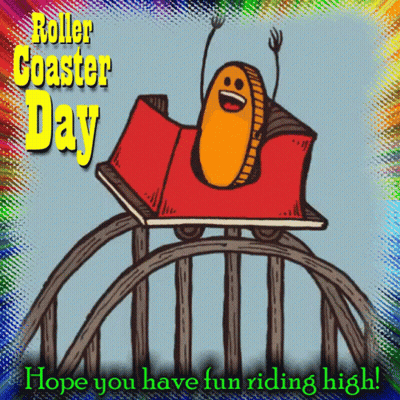 Roller Coaster Saying Roller Coaster Day Hope You Have Fun Riding High GIF
