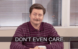 Ron Swanson I Don't Even Care GIF