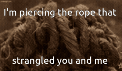 Rope Piercing With Words I'm Piercing The Rope That Strangled You And Me GIF