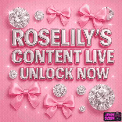 Roselily Content Live Unlock Now GIF