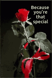 Roses Because You're That Special GIF