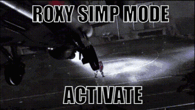 Roxy Simp Mode Activate GIF