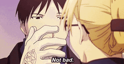 Roy Mustang Fullmetal Alchemist Not Bad Hmm GIF