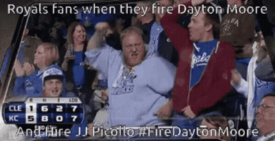 Royals Fans Fire Dayton Moore Hire JJ Picotto GIF
