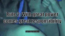 Rule 2 With Great Power Comes Great Responsibility GIF