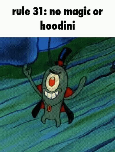 Rule 31 No Magic Or Hoodini Cartoon Character GIF