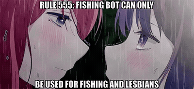 Rule 555 Fishing Bot For Fishing And Lesbianas GIF