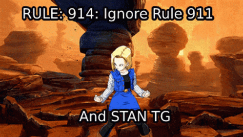 Rule 914 Ignore Rule 911 And Stan Tg Written On A Video Game Screen GIF