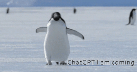 Rushing Penguin Chatgpt I'm Coming Parody GIF