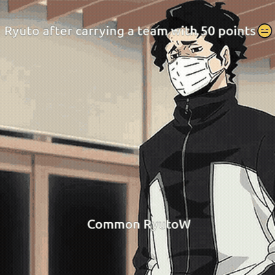 Ryuto After Carrying A Team With 50 Points From Common Ryutow GIF