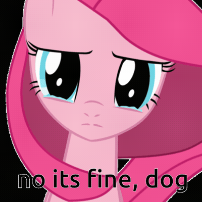Sad Pink Pony Saying No Its Fine Dog GIF