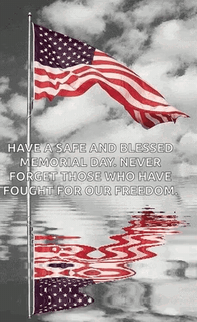 Safe Blessed Memorial Day Never Forget GIF