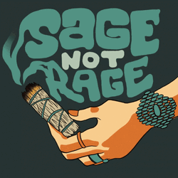 Sage Not Rage GIF