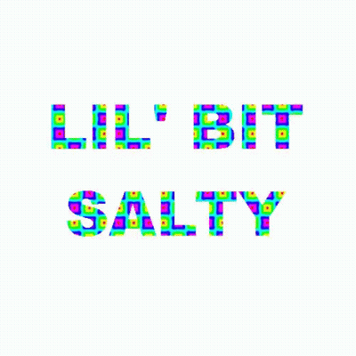 Salty In Colorful Letters GIF