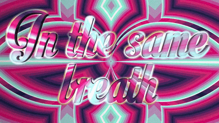 Same Girl We're Both In Same Breath Calligraphy GIF