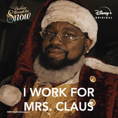 Santa Claus Says I Work For Mrs Claus