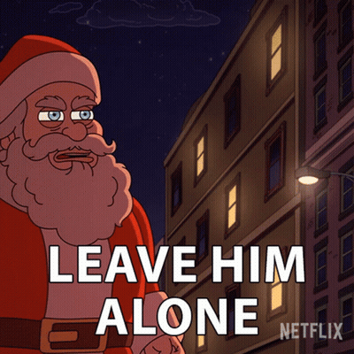 Santa Claus Says Leave Him Alone Netflix GIF