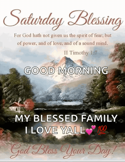 Saturday Blessing God Hath Not Given Us Spirit Of Fear But Of Power And Love And Sound Mind GIF