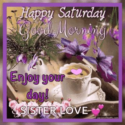 Saturday Good Morning Card With Coffee And Purple Flowers GIF
