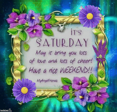 Saturday Love And Cheer Nice Weekend GIF