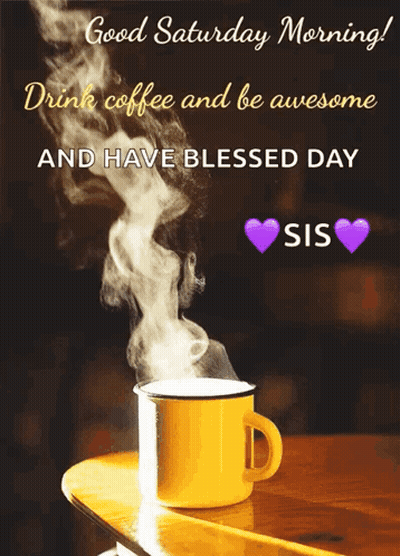 Saturday Morning Coffee Greeting GIF