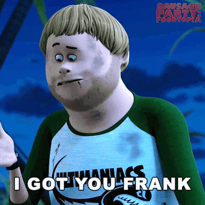 Sausage Party 2 Foodtopia Character Says I Got You Frank GIF