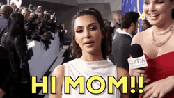 Say Hi To Your Mother For Me Kim Kardashian GIF