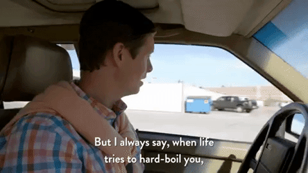 Say When Life Tries To Hard Boil You GIF