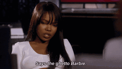 Says The Ghetto Barbie GIF