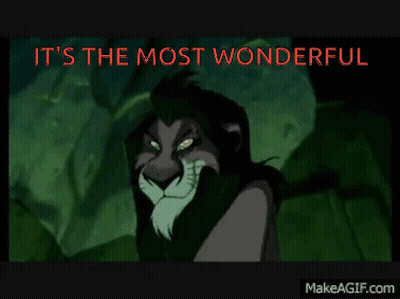 Scar From The Lion King With The Words It 'S The Most Wonderful Behind Him GIF