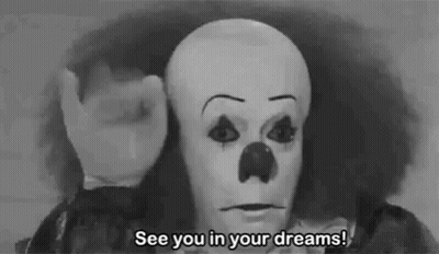 Scary Black And White Clown Saying See You In Your Dreams GIF