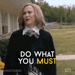Schitt's Creek Moira Rose Do What You Must GIF