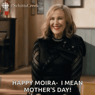 Schitts Creek Woman Saying Happy Moira I Mean Mother's Day GIF