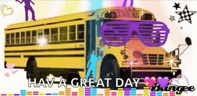 School Bus Wearing Sunglasses Saying Have A Great Day GIF