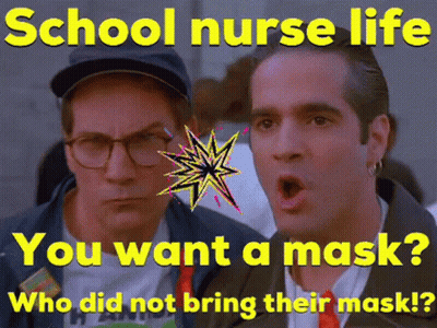 School Nurse Life Mask Reminder GIF