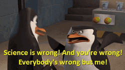 Science Is Wrong Penguins GIF