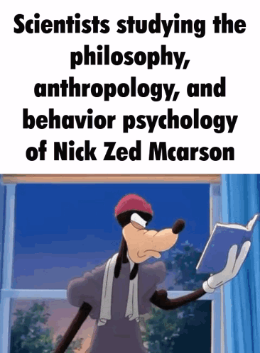 Scientists Studying The Philosophy , Anthropology And Behavior Psychology Of Nick Zed Mcarson GIF