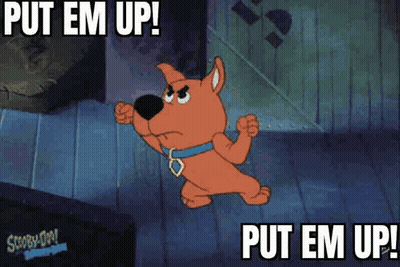 Scooby Doo With Fist In Air Saying Put Em Up GIF
