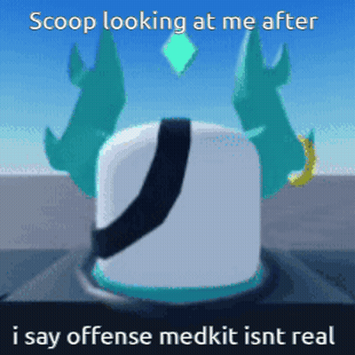 Scoop Looking At Me Saying Offense Medkit Isn't Real GIF