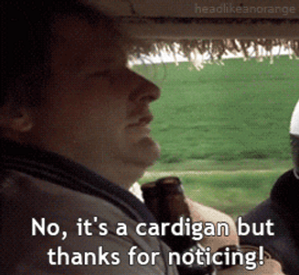 Scooter Cardigan Thanks For Noticing Dumb And Dumber GIF
