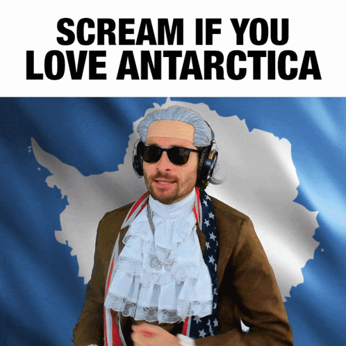 Scream If You Love Antarctica Poster With A Man In A Costume GIF