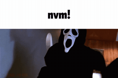 Scream Saying NVM GIF