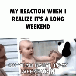 Screaming Baby Weekend Meme GIF