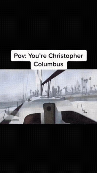 Screenshot You're Christopher Columbus GIF