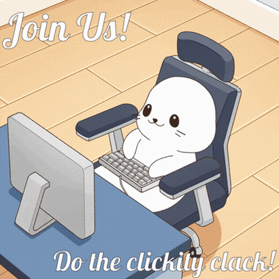 Seal At Computer Saying Join Us Do The Clickity Clack GIF