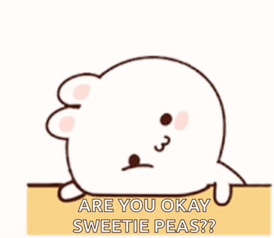 Seal Saying Are You Okay Sweetie Peas GIF