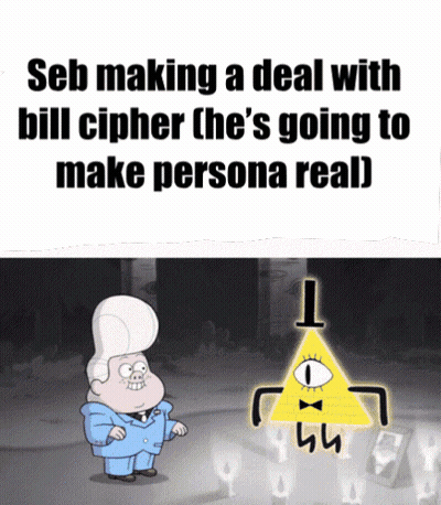 Seb Making A Deal With Bill Cipher The 'S Going To Make Persona Real GIF