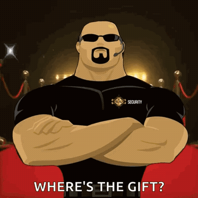 Security Guard Asking Where Gift Is GIF