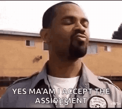 Security Guard Funny Face Saying Yes Ma'am I Accept Assignment GIF